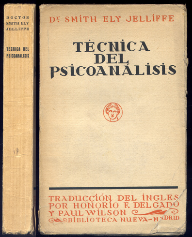 Técnica del Psicoanálisis. Traducción de Honorio F. Delgado y Paul …