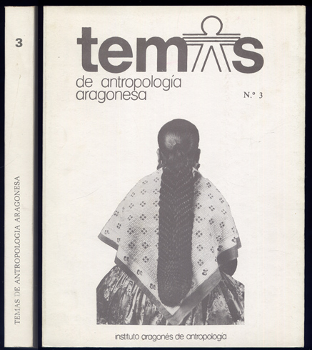 Temas de Antropología Aragonesa. Revista del Instituto Aragonés de Antropología. …