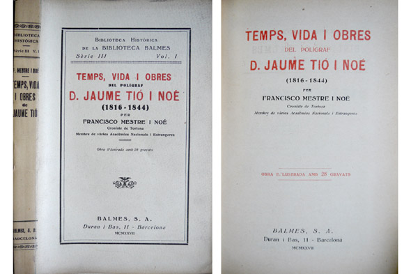 Temps, vida i obres del polígraf D. Jaume Tió i …