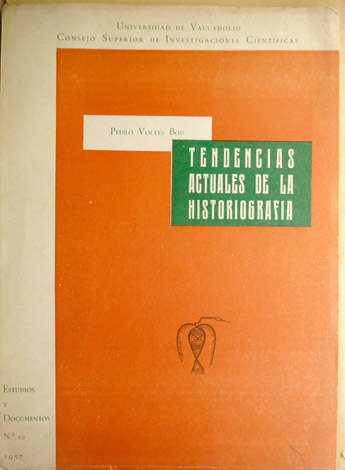 Tendencias actuales de la Historiografía.
