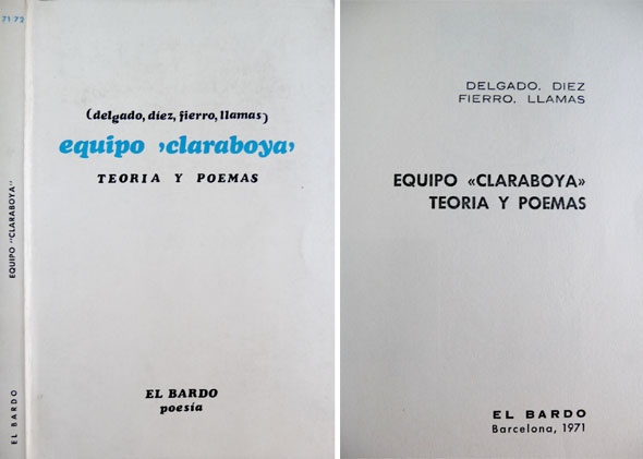 Teoría y Poemas. (Agustín Delgado, Luis Mateo Díez, Angel Fierro, …