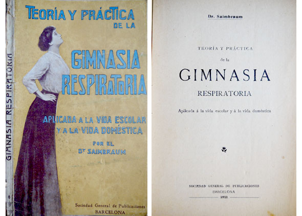 Teoría y práctica de la Gimnasia Respiratoria, aplicada a la …