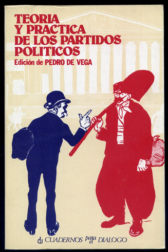 Teoría y práctica de los Partidos Políticos.