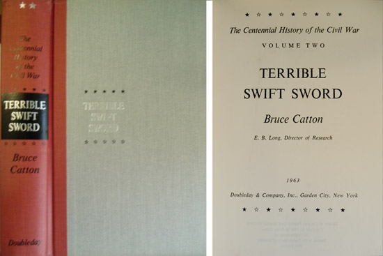Terrible Swift Sword. The Cenntennial History of the Civil War. …