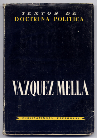 Textos de Doctrina Política: Vazquez Mella. Estudio preliminar, selección y …