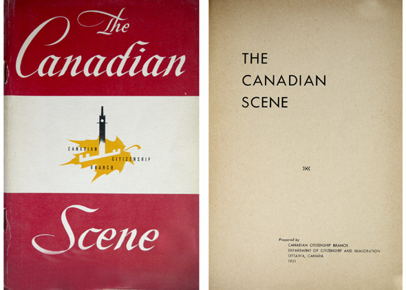 The Canadian Scene. Prepared by Canadian Citizenship Branch, Departement of …