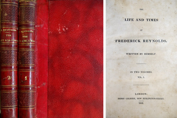 The life and times of Frederick Reynolds. Written by himself.