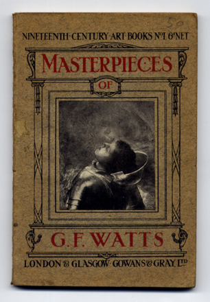 The Masterpieces of G. F. Watts (1817 - 1904).