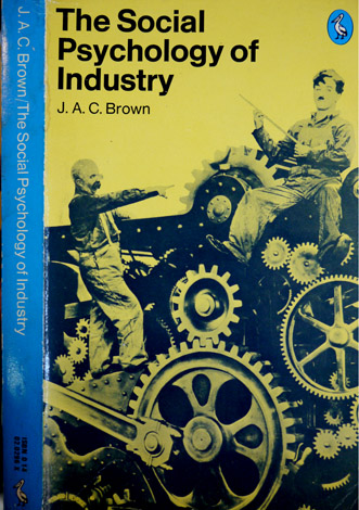 The Social Psicology of Industry. Human relations in the factory.