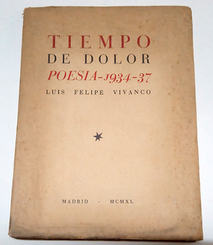 Tiempo de dolor. Poesía, 1934-1937.