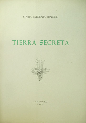 Tierra secreta. Prólogo de Rafael Ferreres.