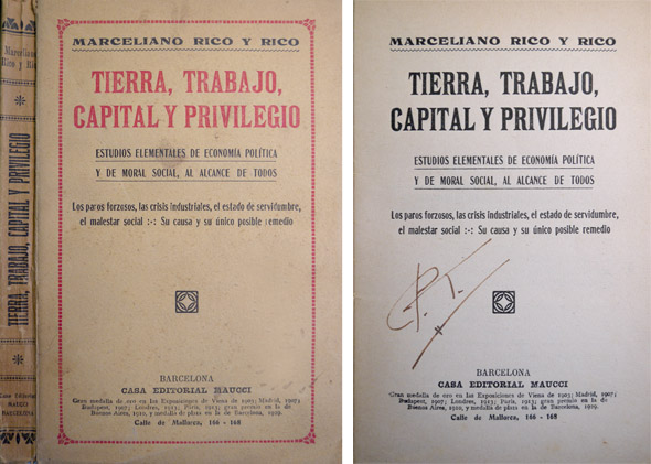 Tierra, trabajo, capital y privilegio. Estudios elementales de economía política …