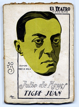 Tigre Juan. Síntesis teatral de la novela del mismo título, …