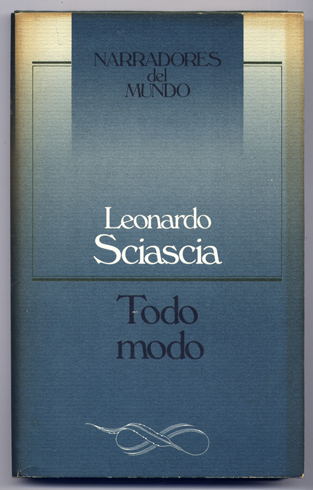 Todo modo. Introducción de José Luis Giménez-Frontín. Traducción de Joaquín …