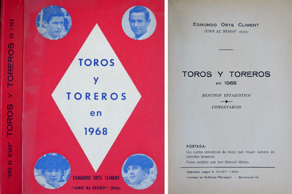 Toros y Toreros en 1968. Resúmen estadístico. Comentarios. Prólogo de …