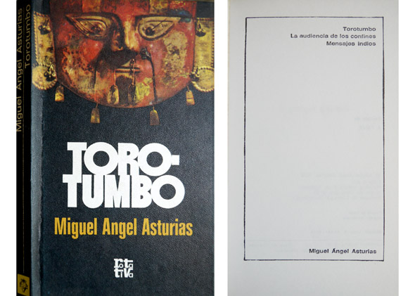 Torotumbo. La Audiencia de los confines. Crónica en tres andanzas. …