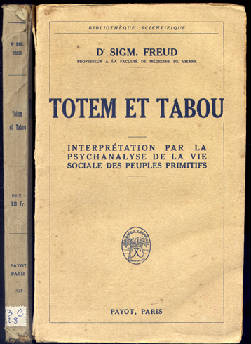 Totem et Tabou. Interprétation par la Psychanalyse de la vie …