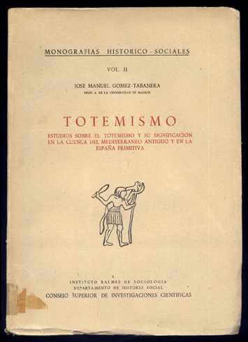 Totemismo. Estudios sobre el Totemismo y su significación en la …