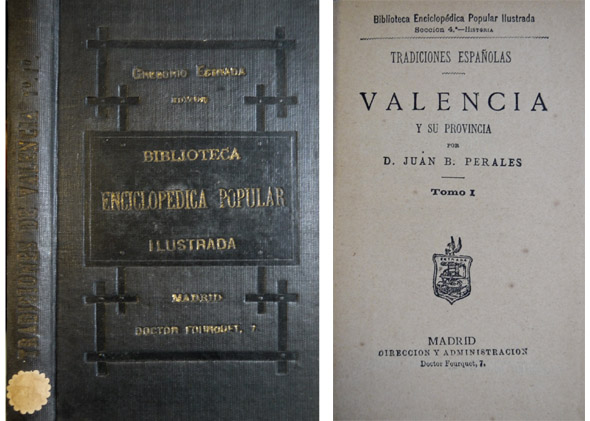 Tradiciones Españolas. Valencia y su Provincia. Tomo I (único publicado).