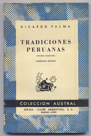 Tradiciones peruanas. (Primera selección).