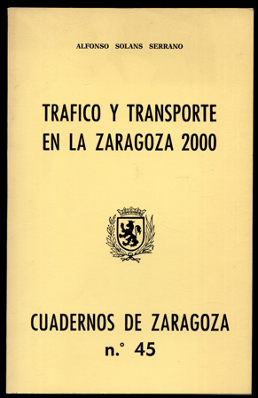 Tráfico y Transporte en la Zaragoza del Año 2000.