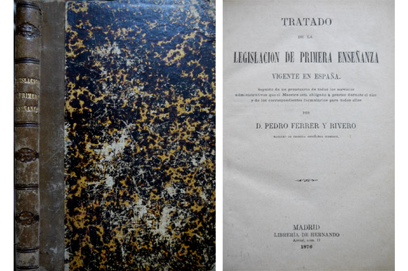 Tratado de la Legislación de Primera Enseñanza vigente en España. …