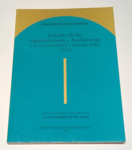 Tratado de las supersticiones y hechizerias y de la possibilidad …