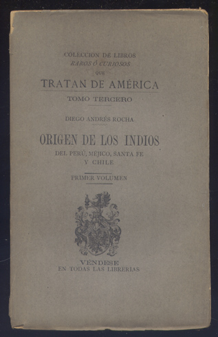 Tratado Único y Singular del Orígen de los Indios del …