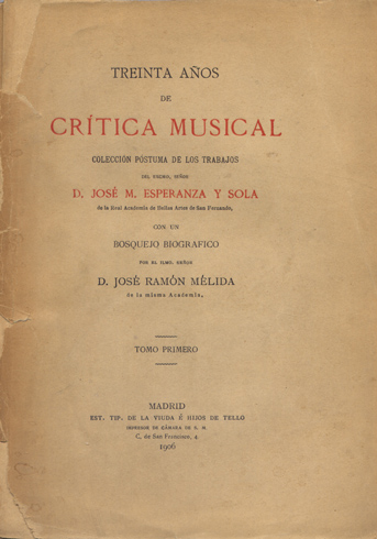 Treinta Años de Crítica Musical. Colección póstuma de los trabajos …