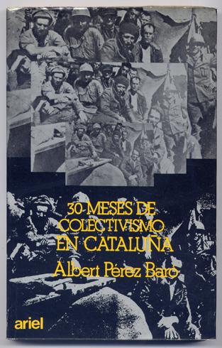 Treinta meses de Colectivismo en Cataluña, 1936 - 1939. Prólogo …