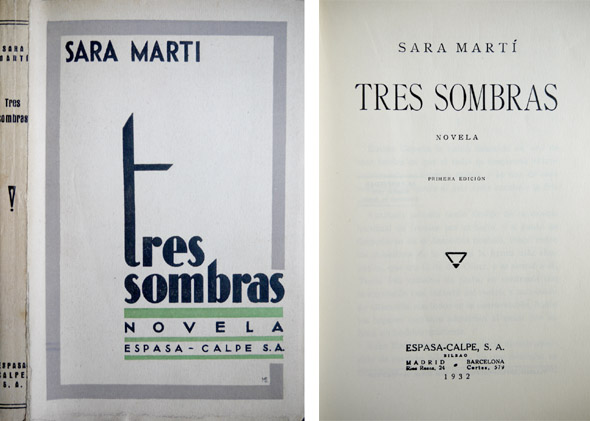 Tres sombras. Novela.