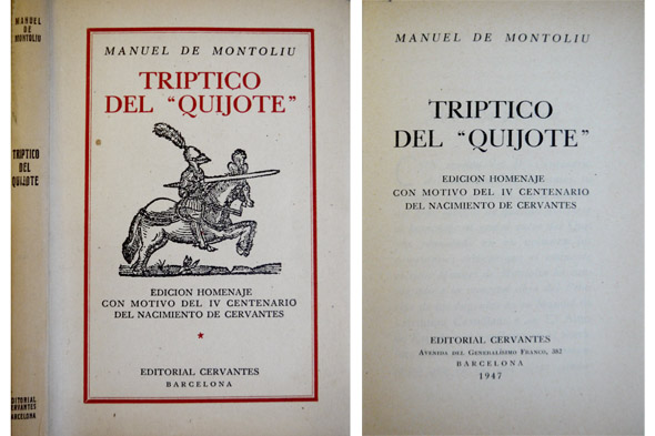 Tríptico del Quijote. Edición homenaje con motivo del IV Centenario …