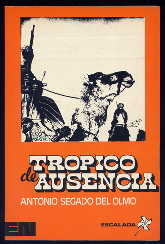 Trópico de ausencia. Novela.