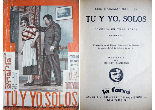 Tú y yo, solos. Comedia en tres actos.