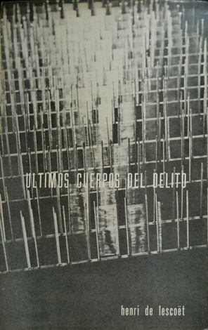 Últimos cuerpos del delito.