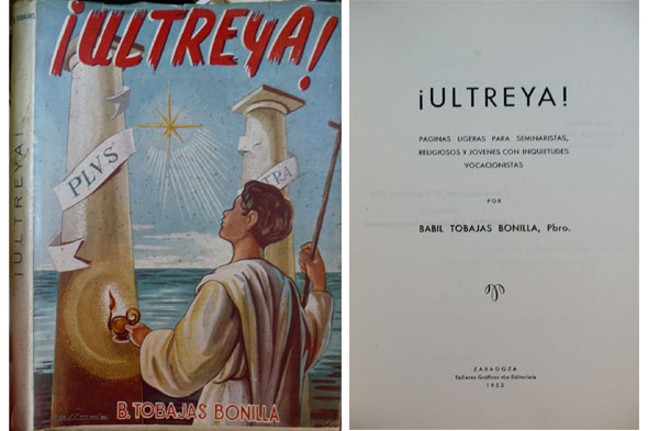 ¡Ultreya!. Páginas ligeras para seminaristas, religiosos y jóvenes con inquietudes …