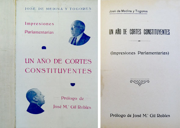 Un año de Cortes Constituyentes. Impresiones parlamentarias. Prólogo de José …