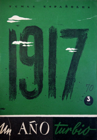 Un año turbio: 1917.