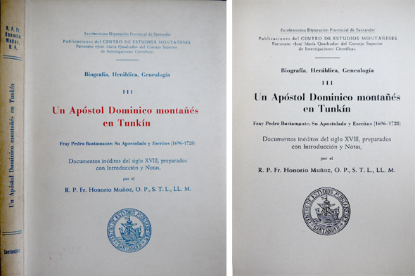 Un apóstol dominico montañés en Tunkín. Fray Pedro Bustamante: su …