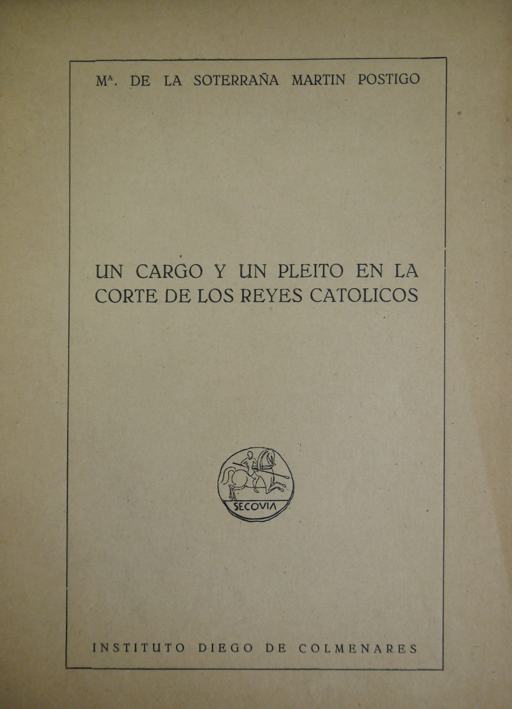 Un cargo y un pleito en la Corte de los …