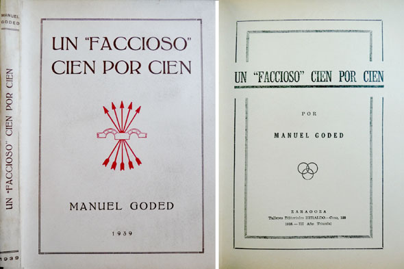 Un "faccioso" cien por cien.