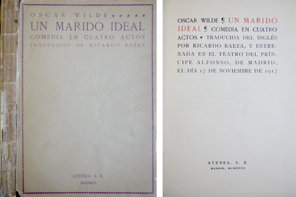 Un marido ideal. Comedia en cuatro actos. Traducción de Ricardo …