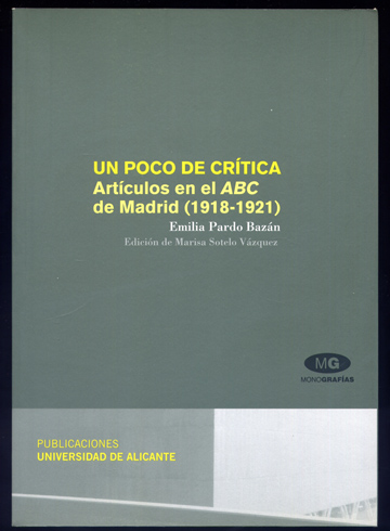 Un poco de crítica. Artículos en el ABC de Madrid …