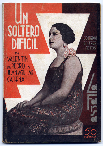 Un soltero dificil. Comedia en tres actos, el último dividido …