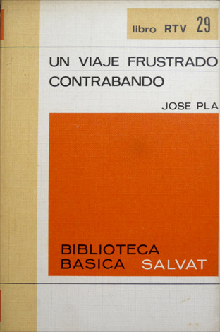 Un viaje fustrado. Contrabando. Prólogo, traducción y notas de Josep …