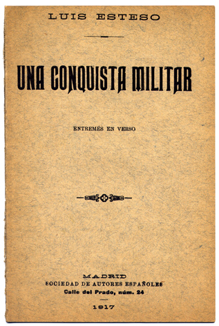 Una conquista militar. Entremés en verso.