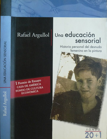 Una educación sensorial. Historia personal del desnudo femenino en la …