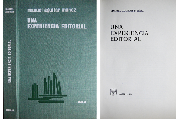 Una experiencia editorial. [Memorias].