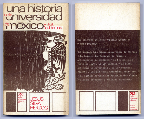 Una historia de la Universidad de México y sus problemas.