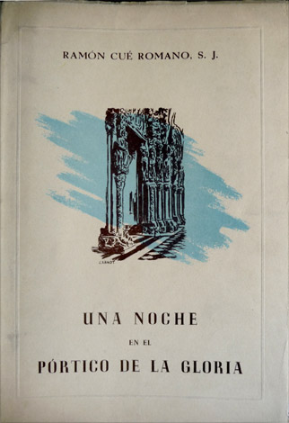 Una noche en el Pórtico de la Gloria. Interpretación lírica …